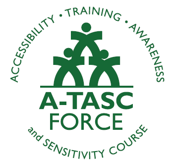 A-TASC Force Logo: two figures supporting a third, all equal surrounded by the words "accessibility, training, awareness and sensitivity course" 